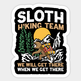 Sloth Hiking Team We Will Get There - Funny Sloth Sticker